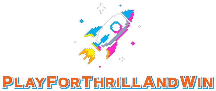 PlayForThrillAndWin